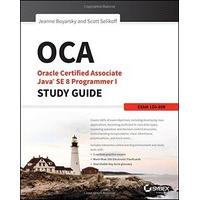 oca oracle certified associate java se 8 programmer i study guide exam ...