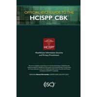 official isc2 guide to the hcispp cbk