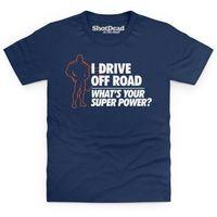 Off Road Superpower Kid\'s T Shirt