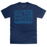 Official Alien: Covenant Where Do We Come From T Shirt