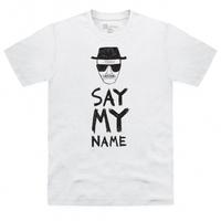 Official Breaking Bad - Say My Name T Shirt
