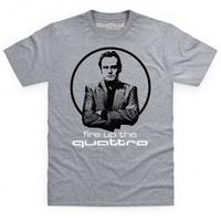 Official Gene Hunt Fire Up The Quattro T Shirt