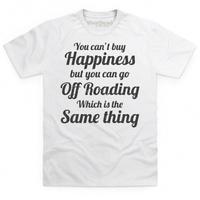 Off Roading Happiness T Shirt