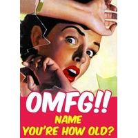 OMFG How Old? | Personalised Birthday Card | DM2032