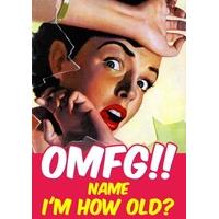 OMFG! I\'m How Old | Personalised Invitation