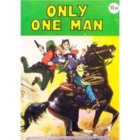 Only One Man - Cowboy Adventure Library #786