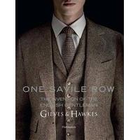 One Savile Row: The Invention of the English Gentleman: Gieves & Hawkes