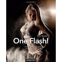 One Flash!: Great Photography with Just One Light - Paperback