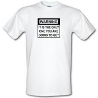 Only One Warning male t-shirt.