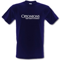 Opinions-Keep Them to Yourself male t-shirt.