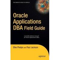 oracle applications dba field guide