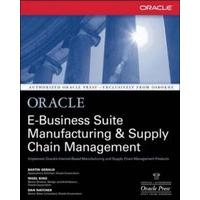 Oracle E-Business Suite Manufacturing & Supply Chain Management (Oracle Press Series)