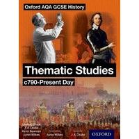 Oxford AQA History for GCSE: Thematic Studies c790-Present Day: (Britain: Health, Power, and Empire and Migration)