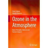 Ozone in the Atmosphere: Basic Principles, Natural and Human Impacts