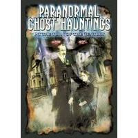 paranormal ghost hauntings at the turn of the century dvd 2013