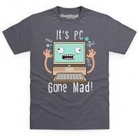 pc gone mad t shirt