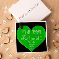 Personalised Will You Be My Bridesmaid Acrylic Gift