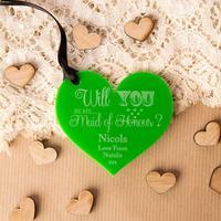 Personalised Will You Be My Maid of Honour Acrylic Heart