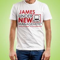 Personalised Under New Management Mens Tshirt