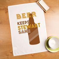 Personalised Beer Keeps You Sane Printed Tea Towel