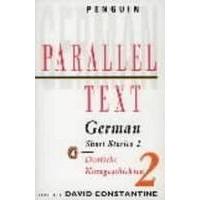 Penguin Parallel Text German short stories / Deutsche Kurzgeschichten - Short stories 2