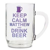 Personalised Keep Calm Drink Beer Glass