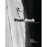 Peak Rock : The history, the routes, the climbers