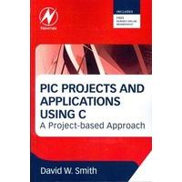 PIC Projects and Applications Using C: A Project-based Approach