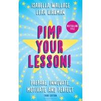 Pimp your Lesson!: Prepare, Innovate, Motivate and Perfect (New edition)