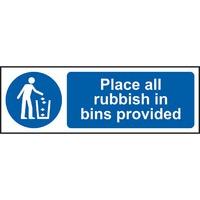 Place All Rubbish In Bins Provided Sign - SAV (300 x 100mm)