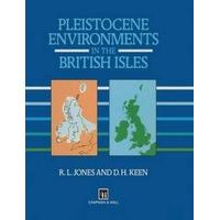 Pleistocene Environments in the British Isles