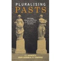 Pluralising Pasts: Heritage, Identity and Place in Multicultural Societies