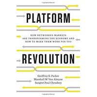 platform revolution how networked markets are transforming the economy ...