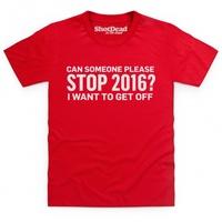 Please Stop 2016 Kid\'s T Shirt