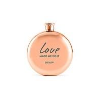 Polished Rose Gold Hip Flask - Love Made Me Do It Etching