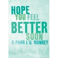 poor lil monkey get well card