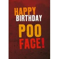 Poo Face | Birthday Card | BC1298