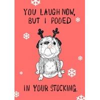 Pooed In Your Stocking | Christmas Card | JA1020