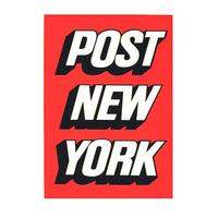 Post New York By William Kingett