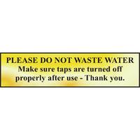 Polished Gold Style Please Do Not Waste Water Sign
