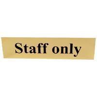 Polished Gold Style Staff Only Sign