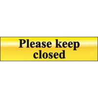 Polished Gold Style Please Keep Closed Sign