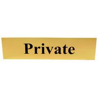 Polished Gold Style Private Sign
