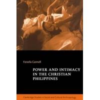 Power and Intimacy in the Christian Philippines