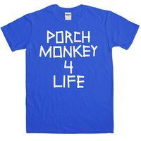 porch monkey 4 life t shirt