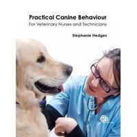 Practical Canine Behaviour: For Veterinary Nurses and Technicians