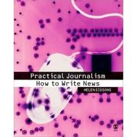 Practical Journalism: How to Write News