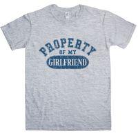 Property Of My Girlfriend T Shirt