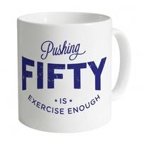 Pushing Fifty Mug