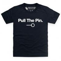 Pull The Pin Kid\'s T Shirt